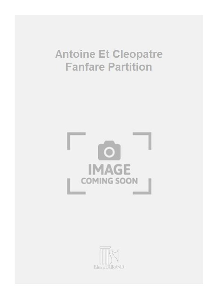 Antoine Et Cleopatre Fanfare Partition